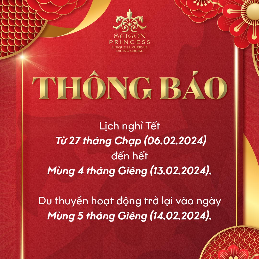The lunar new year operating schedule of Saigon Princess