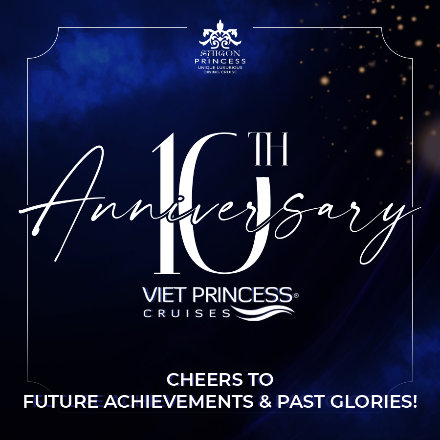 Happy 10th anniversary of Viet Princess cruiser corporation!
