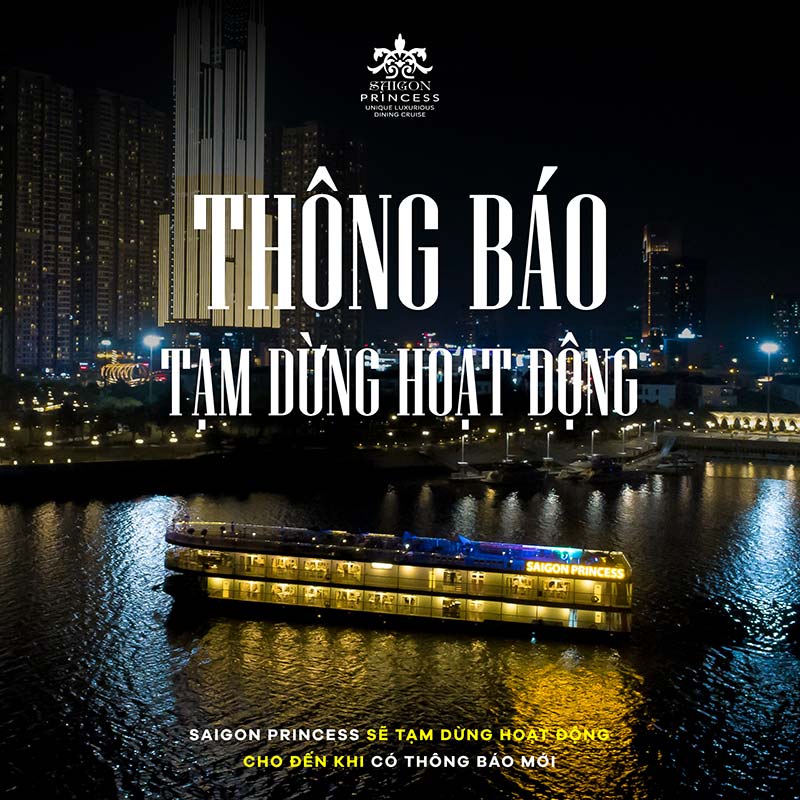 Saigon Princess takes a break until further notice