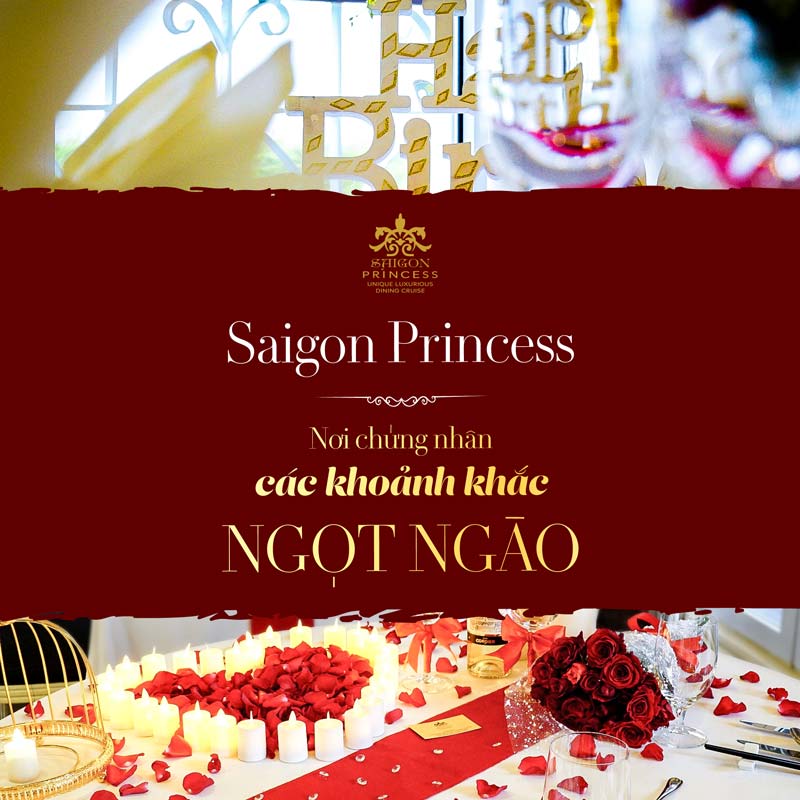 Saigon Princess - The place making sweet moments